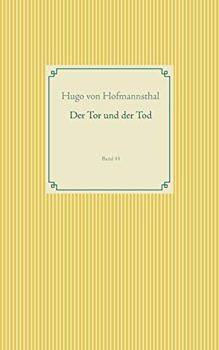 Der Tor und der Tod: Band 44 (Taschenbuch-Literatur-Klassiker) von Books on Demand